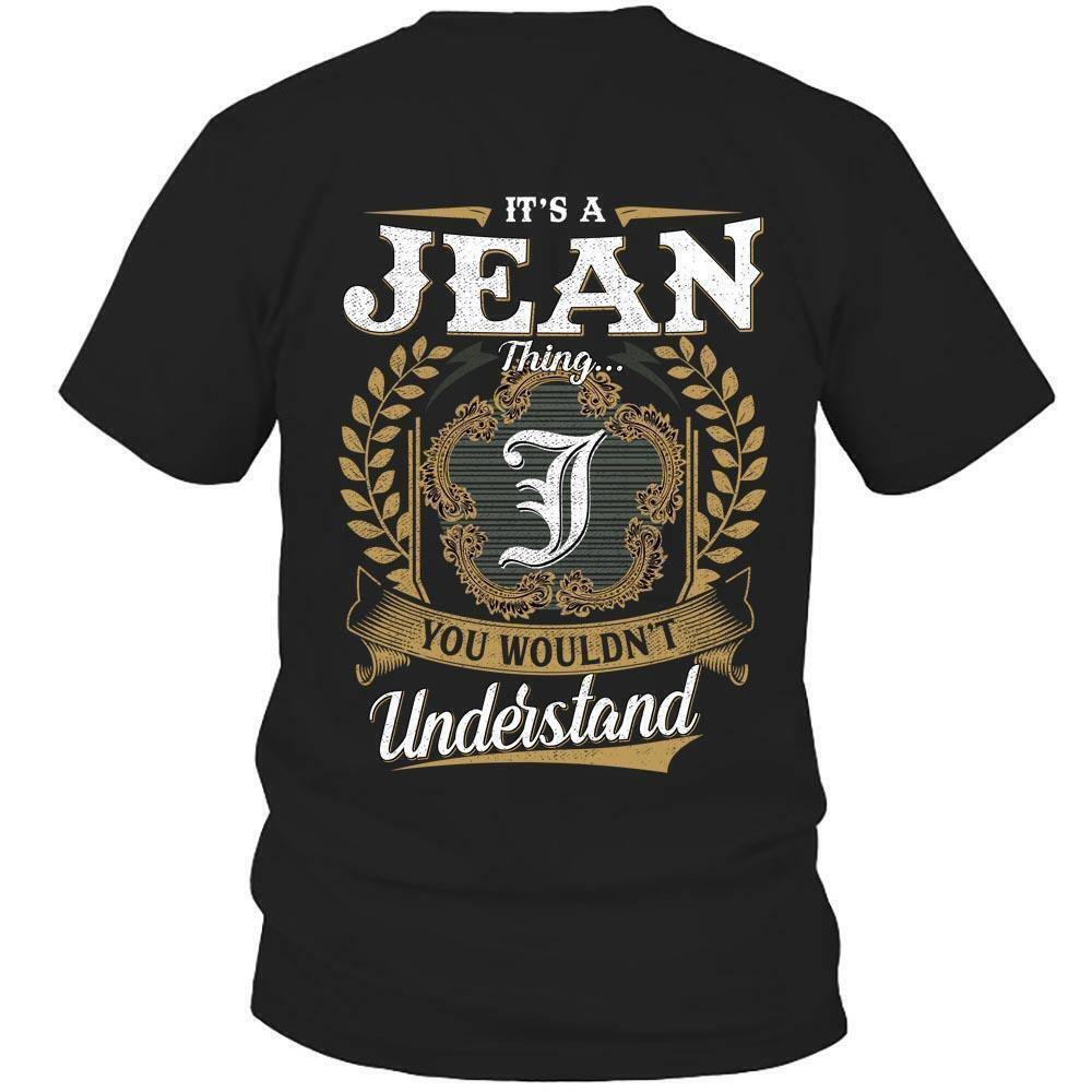 Its Jean Thing You Wouldnt Understand D91 T Shirt